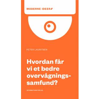 Hvordan får vi et bedre overvågningssamfund?