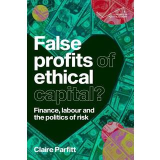 False Profits of Ethical Capital
