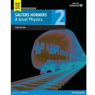 Salters Horner A level Physics Student Book 2 + ActiveBook