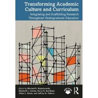 Transforming Academic Culture and Curriculum