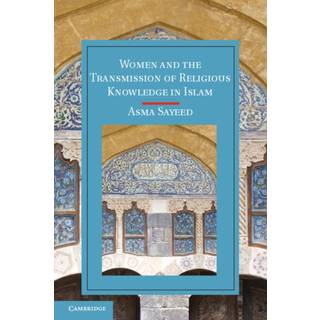 Women and the Transmission of Religious Knowledge in Islam
