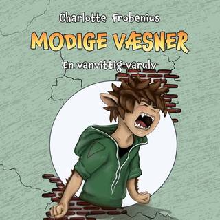 Modige væsner #3: En vanvittig varulv (Lydbog)