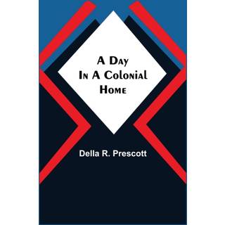 A Day in a Colonial Home