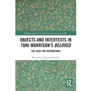 Objects and Intertexts in Toni Morrison’s "Beloved"