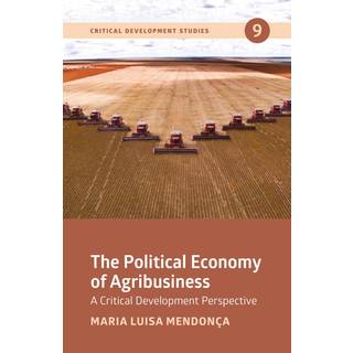 The Political Economy of Agribusiness