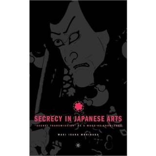 Secrecy in Japanese Arts: “Secret Transmission” as a Mode of Knowledge