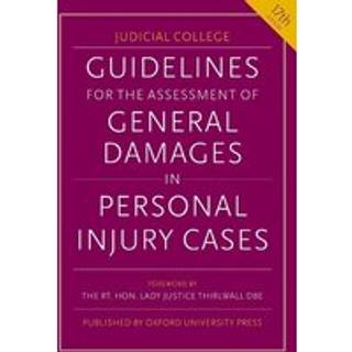 Guidelines for the Assessment of General Damages in Personal Injury Cases
