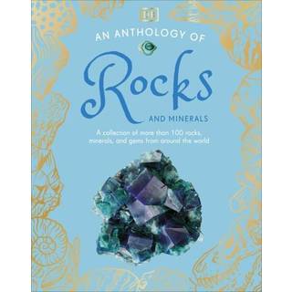 An Anthology of Rocks and Minerals