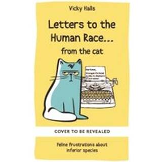 Letters to the Human Race… from the cat
