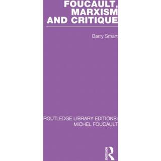 Foucault, Marxism and Critique
