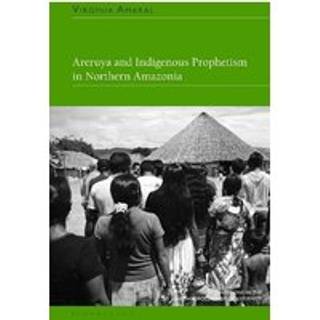 Areruya and Indigenous Prophetism in Northern Amazonia