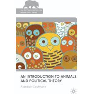 An Introduction to Animals and Political Theory