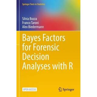 Bayes Factors for Forensic Decision Analyses with R