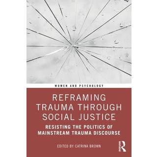 Reframing Trauma Through Social Justice