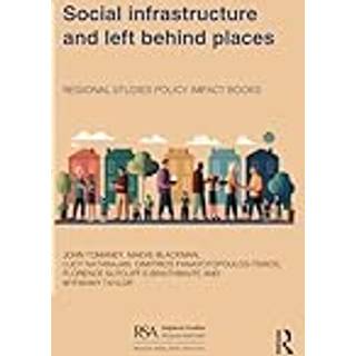 Social infrastructure and left behind places