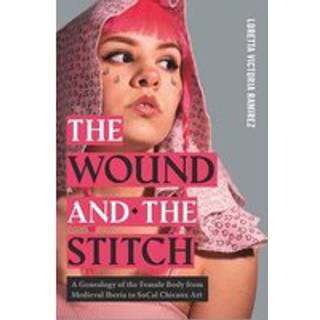 The Wound and the Stitch