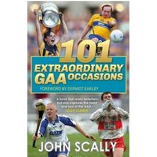 101 Extraordinary GAA Occasions