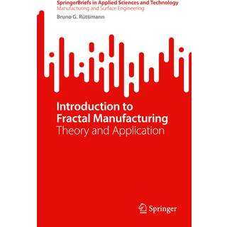 Introduction to Fractal Manufacturing