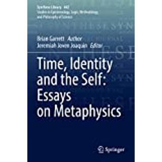 Time, Identity and the Self: Essays on Metaphysics
