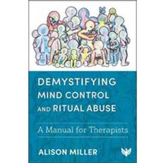 Demystifying Mind Control and Ritual Abuse (4, 2024) | Alison Miller
