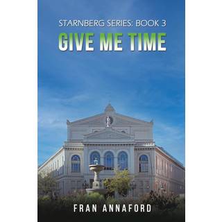 Starnberg Series: Book 3 – Give Me Time