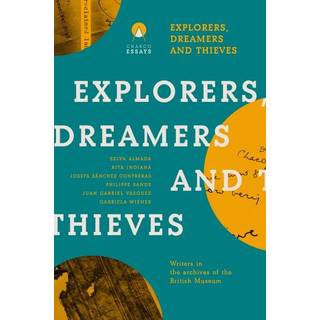Explorers Dreamers and Thieves