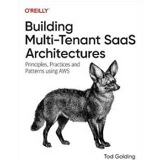 Building Multi-Tenant Saas Architectures