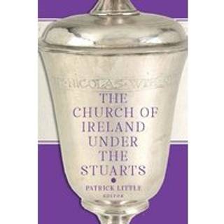 The Church of Ireland under the Stuarts