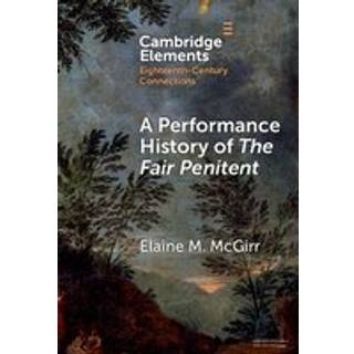 A Performance History of The Fair Penitent
