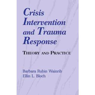 Crisis Intervention and Trauma Response
