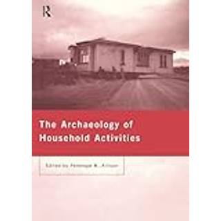 The Archaeology of Household Activities