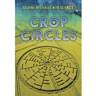 Jane Bingham - Crop Circles (Solving Mysteries with Science)
