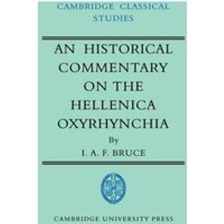 An Historical Commentary on the Hellenica Oxyrhynchia