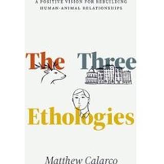 The Three Ethologies
