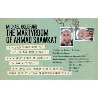 The Martyrdom of Ahmad Shawkat