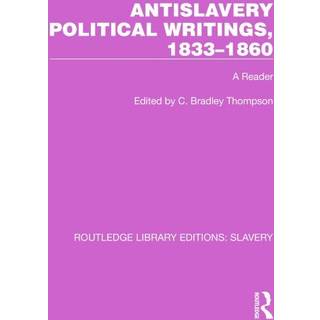 Antislavery Political Writings, 1833–1860