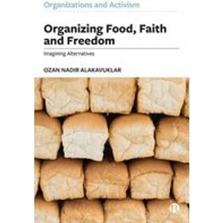 Organizing Food, Faith and Freedom