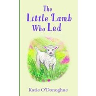 The Little Lamb Who Led