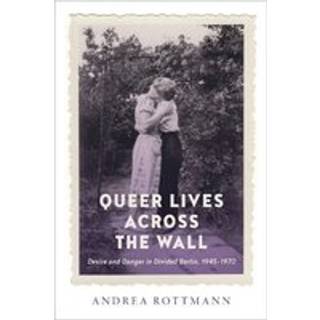 Queer Lives Across the Wall