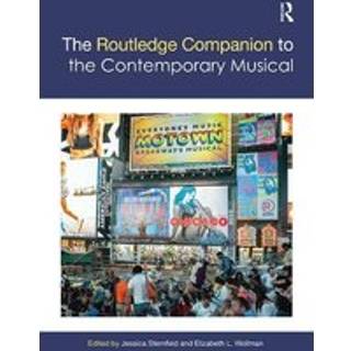 The Routledge Companion to the Contemporary Musical