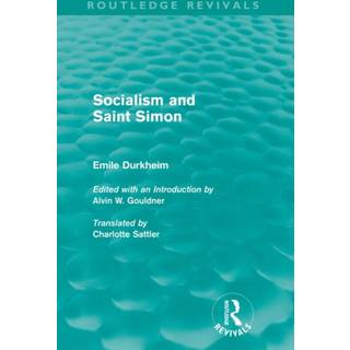 Socialism and Saint-Simon (Routledge Revivals)