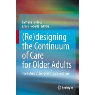 (Re)designing the Continuum of Care for Older Adults