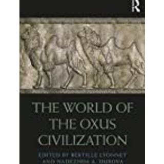 The World of the Oxus Civilization