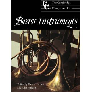 The Cambridge Companion to Brass Instruments