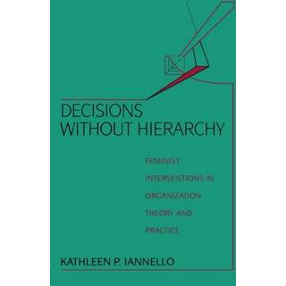 Decisions Without Hierarchy
