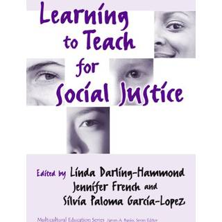 Learning to Teach for Social Justice