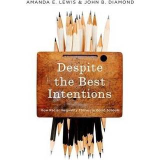 Despite the Best Intentions