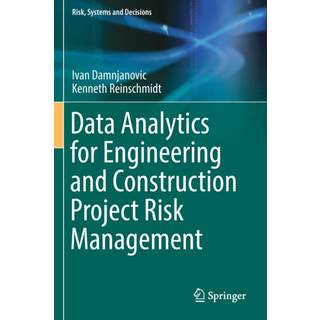 Data Analytics for Engineering and Construction Project Risk Management