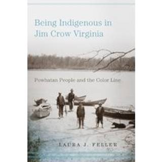 Being Indigenous in Jim Crow Virginia