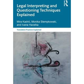 Legal Interpreting and Questioning Techniques Explained